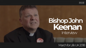 Bishop John Keenan Interview: March for Life UK 2018