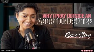 Why I Pray Outside an Abortion Centre: Roses' Story