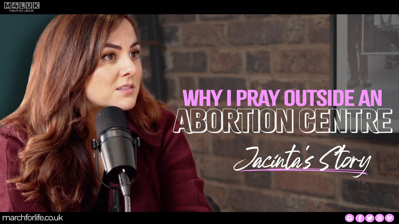 Why I pray Outside Abortion Centres: Jacinta's Story