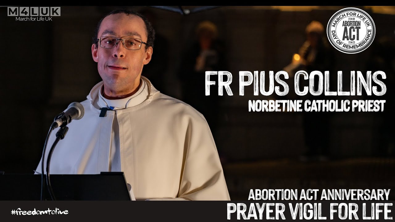 Fr Pius Collins - Prayer Vigil for Life