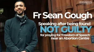 Fr Sean Gough- Speaking after being found NOT GUILTY for praying for freedom of speech.