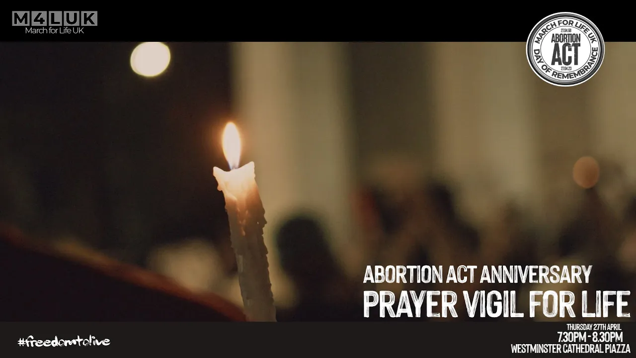 Abortion Act Anniversary: Prayer Vigil for Life: PROMO